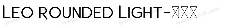 Leo Rounded Light字体转换